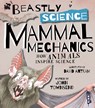Beastly Science: Mammal Mechanics - John Townsend - 9781912233441