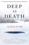 Deep as Death - Katja Ivar - 9781912242306