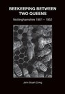 Beekeeping Between Two Queens - John Stuart Ching - 9781912271337