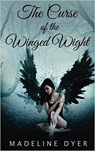 The Curse of the Winged Wight - DYER,  Madeline - 9781912369010