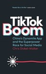 TikTok Boom - Chris (University of Newcastle) Stokel-Walker - 9781912454792