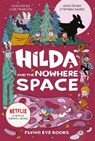 Hilda and the Nowhere Space - Stephen Davies ; Seaerra Miller - 9781912497843