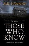 Those Who Know - Alis Hawkins - 9781912534258