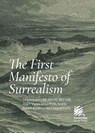 The First Manifesto of Surrealism - Yvan Goll ; Martin Firrell - 9781912622504