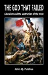 The God That Failed - John Q Publius - 9781912759347