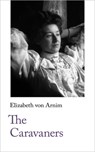 The Caravaners - Elizabeth von Arnim - 9781912766123