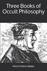 Three Books of Occult Philosophy - AGRIPPA,  Henry Cornelius - 9781912925605