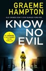 Know No Evil - Graeme Hampton - 9781912973125