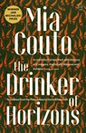 The Drinker of Horizons - Mia Couto - 9781912987375
