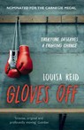 Gloves Off - Louisa Reid - 9781913101022