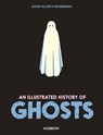 An Illustrated History of Ghosts - Adam Allsuch Boardman - 9781913123079