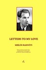 Letters to My Love - Miklos Radnoti - 9781913144067