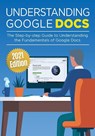 Understanding Google Docs - Kevin Wilson - 9781913151454