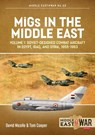 MiGs in the Middle East Volume 1 - Davis Nicolle ; Tom Cooper - 9781913336363