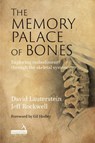 The Memory Palace of Bones - Jeff Rockwell ; David Lauterstein - 9781913426590