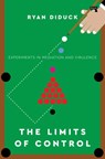 The Limits of Control - Ryan Diduck - 9781913462291