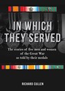 In Which They Served - Richard Cullen - 9781913491031