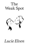 The Weak Spot - Lucie Elven - 9781913513177