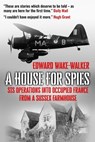 A House For Spies - Edward Wake-Walker - 9781913518011
