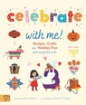 Celebrate With Me! - Laura Gladwin - 9781913520601