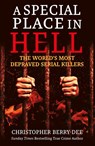 A Special Place in Hell - Christopher Berry-Dee - 9781913543754