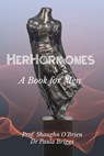 Her Hormones - Shaughn O'Brien ; Paula Briggs - 9781913568153