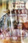 What Meets the Eye? - Lisa Kelly ; Sophie Stone - 9781913665487