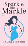 Sparkle like Markle - Laura Shenton - 9781913779900