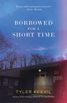 Borrowed for a Short Time - Tyler Keevil - 9781913830601