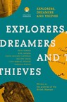 Explorers Dreamers and Thieves - Carolina Orloff - 9781913867942