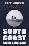 South Coast Shenanigans - Jeff Crook - 9781913913090