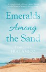 Emeralds Among the Sand - Francesca Fratamico - 9781913913335