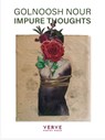 IMPURE THOUGHTS - Golnoosh Nour - 9781913917210