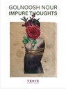 IMPURE THOUGHTS - Golnoosh Nour - 9781913917760
