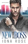 New Boss Old Enemy.: An Enemies To Lovers Office Romance - ROSE,  Iona - 9781913990084