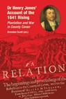 Dr Henry Jones' Account of the 1641 Rising - Brendan Scott - 9781913993092