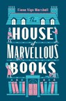 The House of Marvellous Books - Fiona Vigo Marshall - 9781914148231