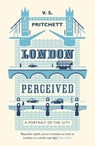 London Perceived - V.S. Pritchett - 9781914198427
