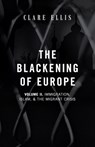 The Blackening of Europe - Clare Ellis - 9781914208799