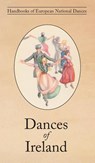 Dances of Ireland - Peadar O'Rafferty ; Gerald O'Rafferty - 9781914311123