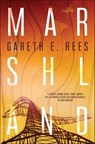 Marshland - Gareth E. Rees - 9781914391293