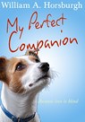 My Perfect Companion - William A. Horsburgh - 9781914399312