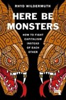 Here Be Monsters - Rhyd Wildermuth - 9781914420467