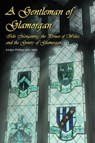 A Gentleman of Glamorgan - PHILLIPS,  Emlyn - 9781914422416