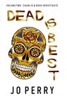 Dead Is Best - Jo Perry - 9781914475221