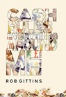 Cash Rules Everything Around Me - GITTINS,  Rob - 9781914475436