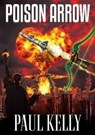 Poison Arrow - Paul Kelly - 9781914529108