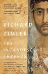 The Incandescent Threads - Richard Zimler - 9781914595332