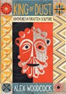 King of Dust - Alex Woodcock - 9781915068354