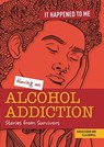 Having an Alcohol Addiction - Ella Newell ; Sarah Eason - 9781915153104